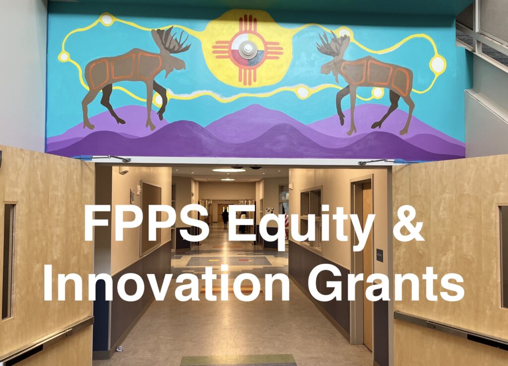 FPPS Equity and Innovation Grants - Foundation for Portland Public Schools